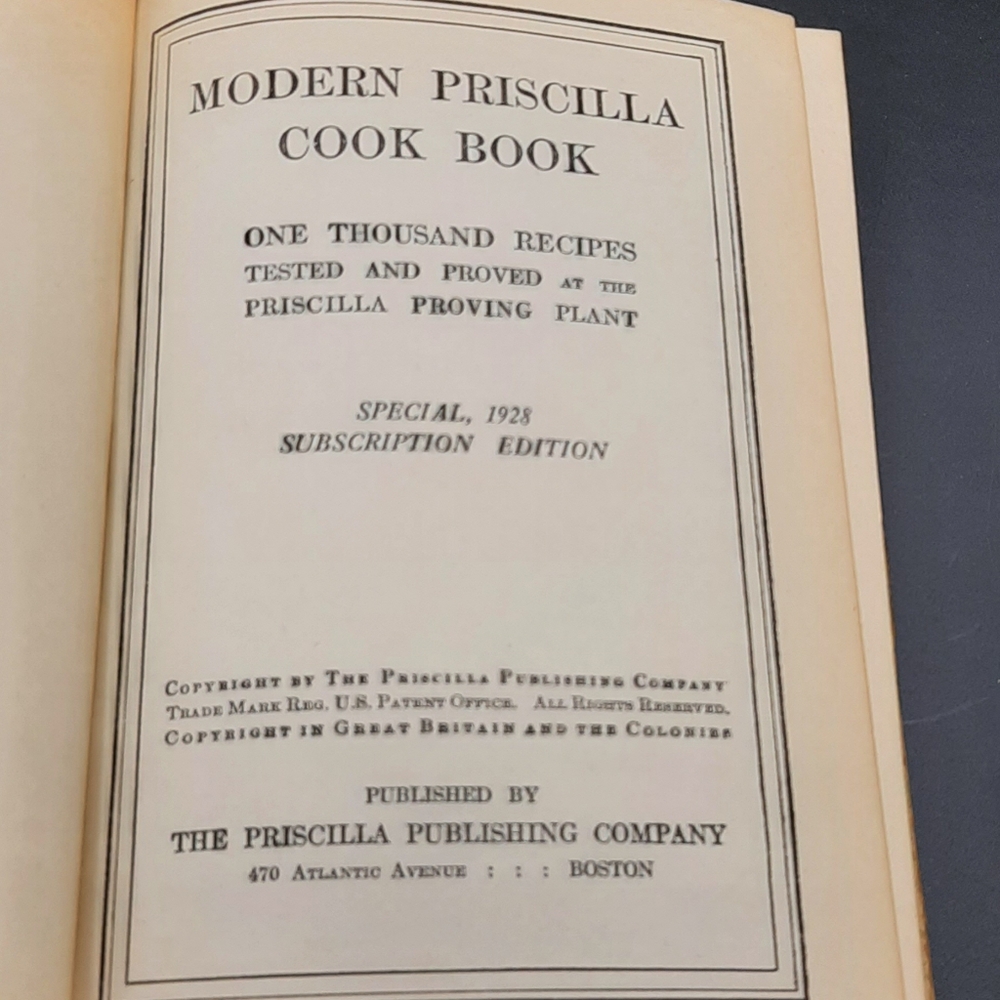 Modern Priscilla Cook Book One Thousand Home Tested Recipes Copyright 1928